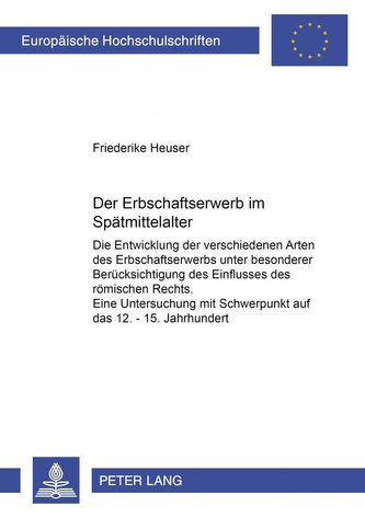 Der Erbschaftserwerb im Spätmittelalter