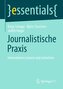 Journalistische Praxis: Innovationen planen und umsetzen