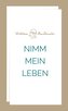 Nimm mein Leben