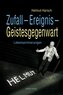 Zufall - Ereignis - Geistesgegenwart