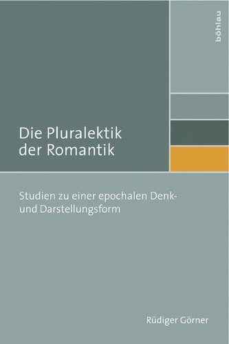 Die Pluralektik der Romantik