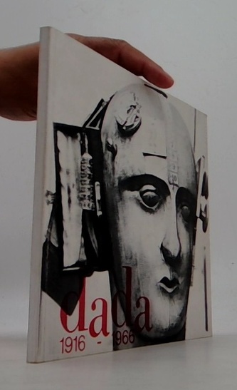 Dada 1916-1966. Dokumenty mezinárodního hnutí Dada
