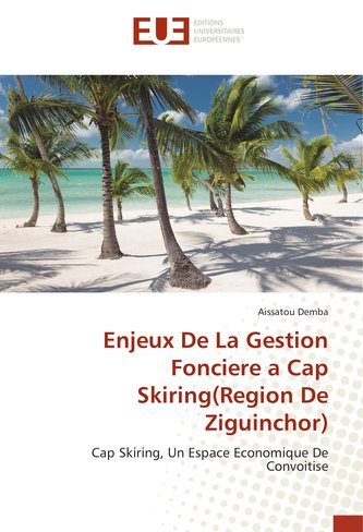 Enjeux De La Gestion Fonciere a Cap Skiring(Region De Ziguinchor)