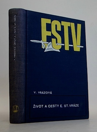 Život a cesty E. St. Vráze