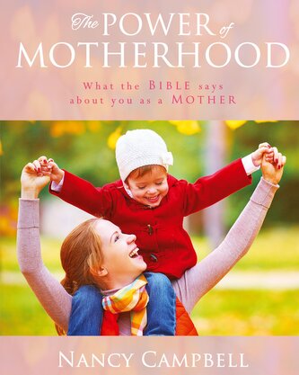 The Power of Motherhood