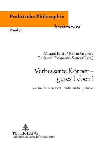 Verbesserte Körper - gutes Leben?