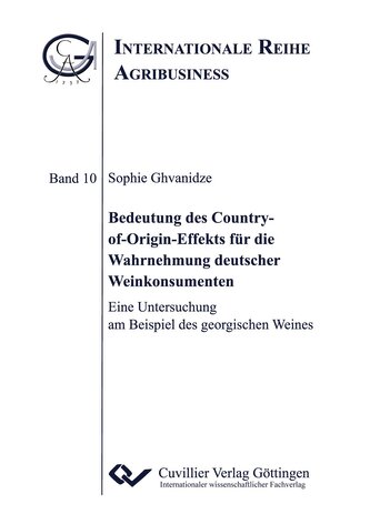 Bedeutung des Country-of-Origin-Effekts für die Wahrnehmung deutscher Weinkonsumenten. Eine Untersuchung am Beispiel des georgis