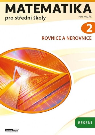 Matematika pro střední školy 2 (Řešení)