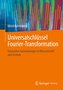Universalschlüssel Fourier-Transformation