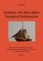 Schluss mit dem alten Sünden-Christentum