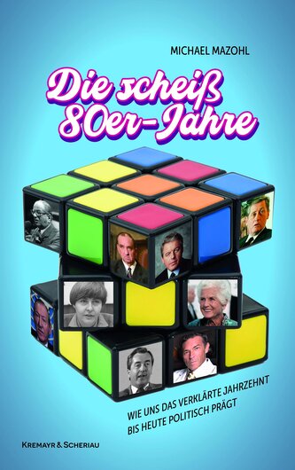 Die scheiß 80er-Jahre