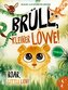 Brüll, kleiner Löwe - Roar, Little Lion