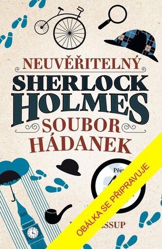 Neuvěřitelný Sherlock Holmes: Soubor hádanek