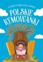 Polskie rymowanki. Utwory, które uczą i bawią