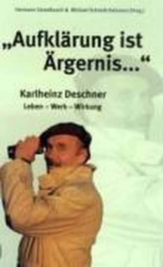 \"Aufklärung ist Ärgernis...\"