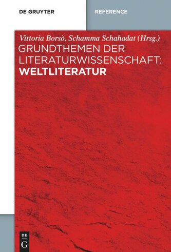 Grundthemen der Literaturwissenschaft: Weltliteratur