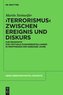 \"Terrorismus\" zwischen Ereignis und Diskurs