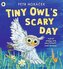 Tiny Owl´s Scary Day