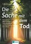 Die Sache mit dem Tod