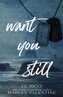 Want You Still (Alternate Cover)