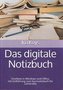 Das digitale Notizbuch