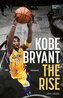 Kobe Bryant: The Rise