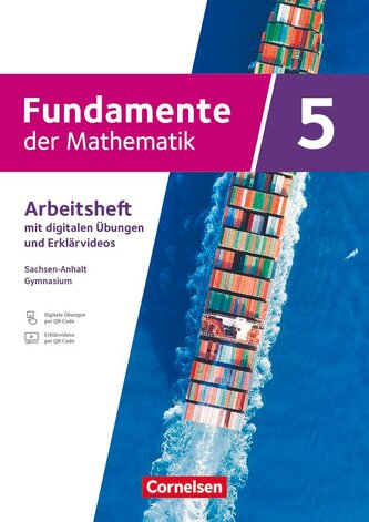 Fundamente der Mathematik 5. Schuljahr - Sachsen-Anhalt ab 2024 - Arbeitsheft zum Schulbuch mit Erklärfilmen und digitalen Übung