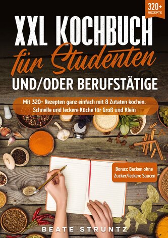 XXL Kochbuch für Studenten und/oder Berufstätige