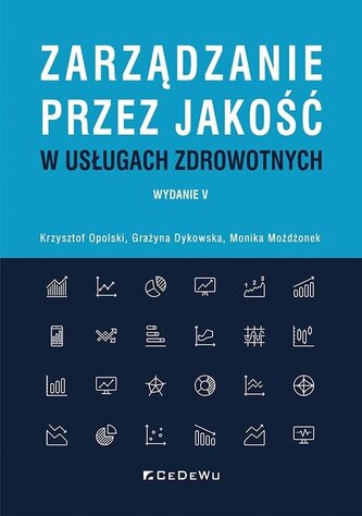 Zarządzanie przez jakość w usługach zdrowotnych
