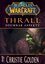 World of Warcraft - Thrall: Soumrak Aspektů