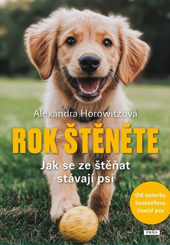 Rok štěněte - Jak se ze štěňat stávají psi Rok štěněte - Jak se ze štěňat stávají psi