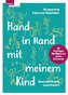 Hand in Hand mit meinem Kind