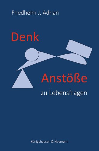 Denkanstöße zu Lebensfragen