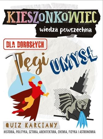 Kieszonkowiec wiedza powszechna. Tęgi umysł Kieszonkowiec wiedza powszechna. Tęgi umysł