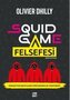 Squid Game Felsefesi