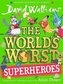 World´s Worst Superheroes