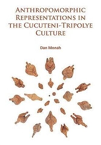 Anthropomorphic Representations in the Cucuteni-Tripolye Culture