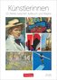 Künstlerinnen Wochen-Kulturkalender 2026 - 53 Werke zwischen Aufbruch und Wagnis