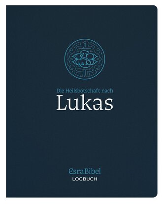 EsraBibel - Logbuch Lukas-Evangelium