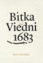 Bitka pri Viedni 1683 (3. vydanie)