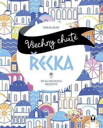 Všechny chutě Řecka