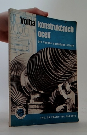 Volba konstrukčních ocelí