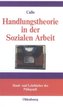 Handlungstheorie in der Sozialen Arbeit