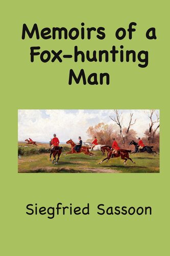 Memoirs of a Fox-hunting Man