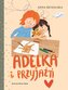 Adelka i przyjaźń