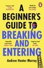 A Beginner's Guide to Breaking and Entering