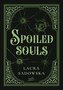 Spoiled souls