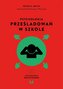 Psychologia prześladowań w szkole