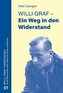 Willi Graf - Ein Weg in den Widerstand