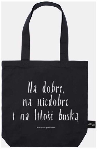 Torba bawełniana czarna Na Dobre, Na Niedobre I Na Litość Boską, Nadwyraz